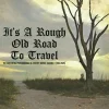 It's A Rough Old Road To Travel: The Existential Psychodrama In Country Music (Volume II) LP Vinyl Record (2022 Record Store Day Exclusive Milky Clear Or “Soul Necrosis” Black Vinyl)