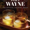 John Wayne - The Official Cocktail Book Hardcover Book