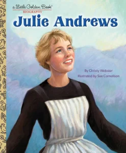 Julie Andrews - A Little Golden Book Biography Hardcover Book