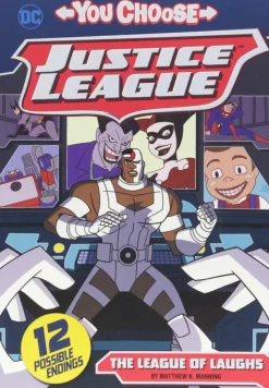 Justice League - You Choose Stories: The League of Laughs Paperback Book