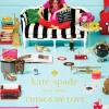 Kate Spade: New York Things We Love - HC (Hardcover Book)