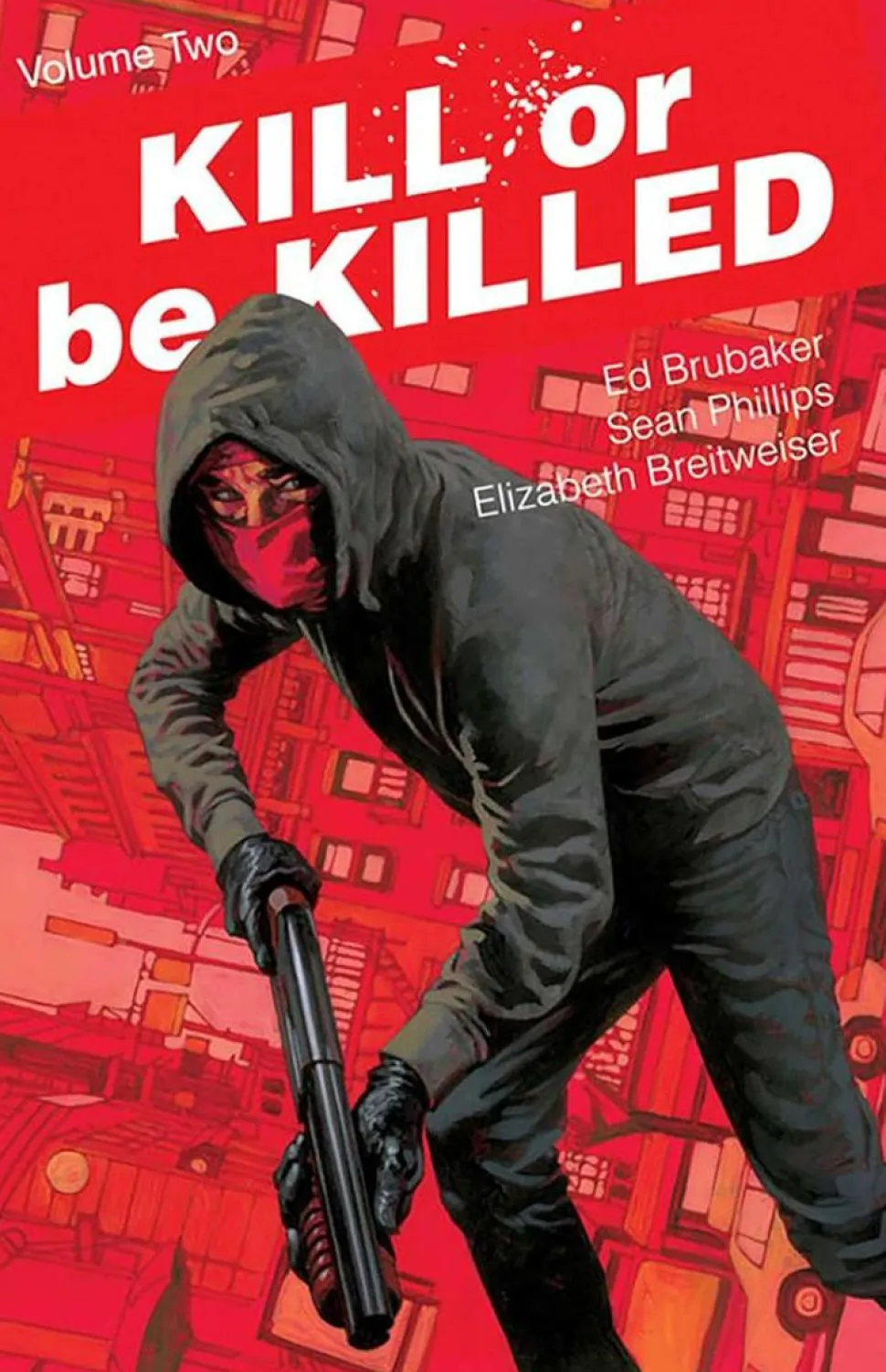 Kill or Be Killed - Volume 02 Trade Paperback Book