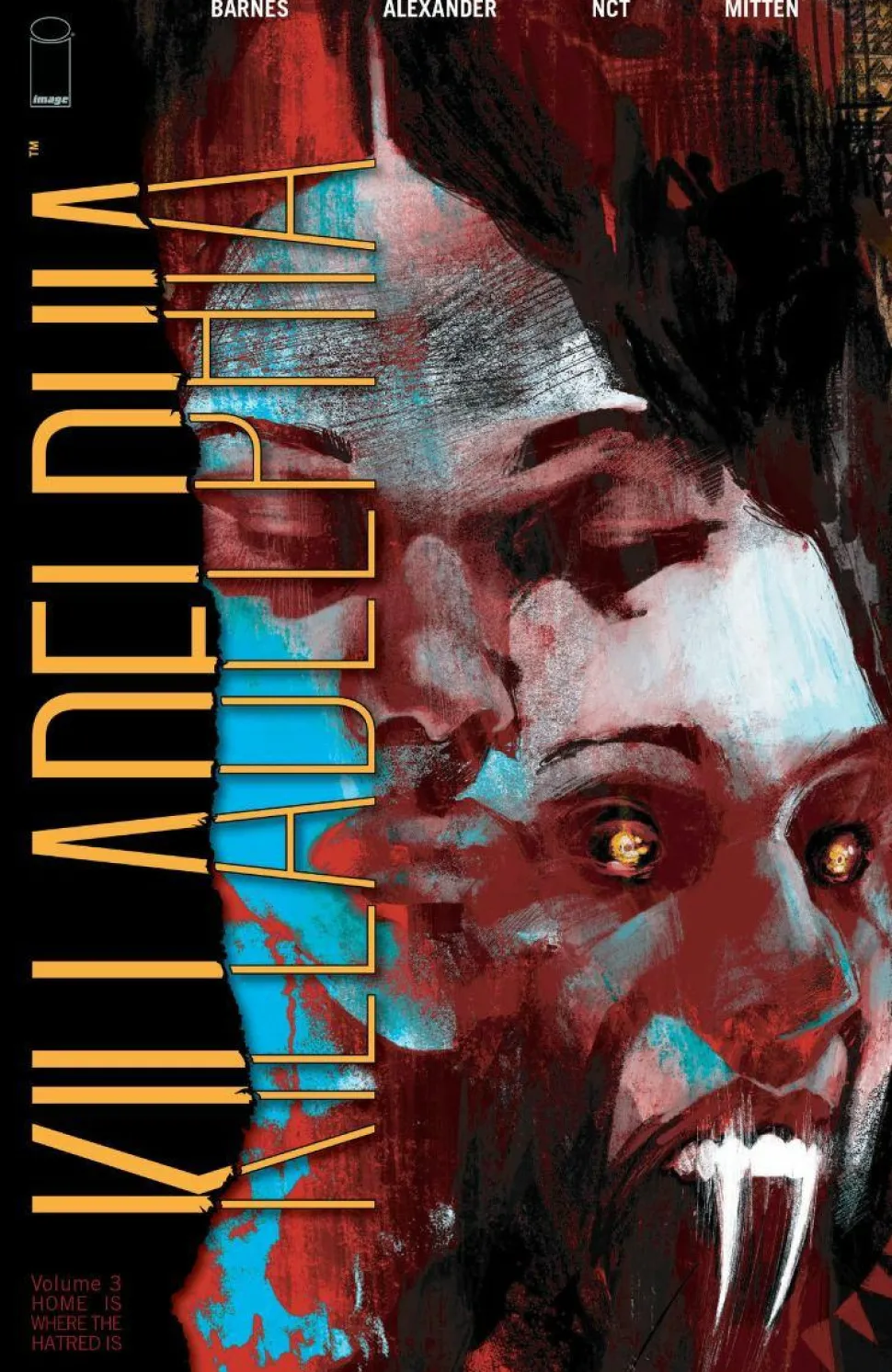 Killadelphia - Volume 03 Home Is Where the Hatred Is Trade Paperback Book