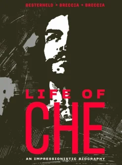 Life of Che by Hector German Oesterheld Hardcover Book