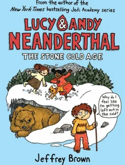 Lucy & Andy Neanderthal: Stone Cold Age by Jeffery Brown Hardcover
