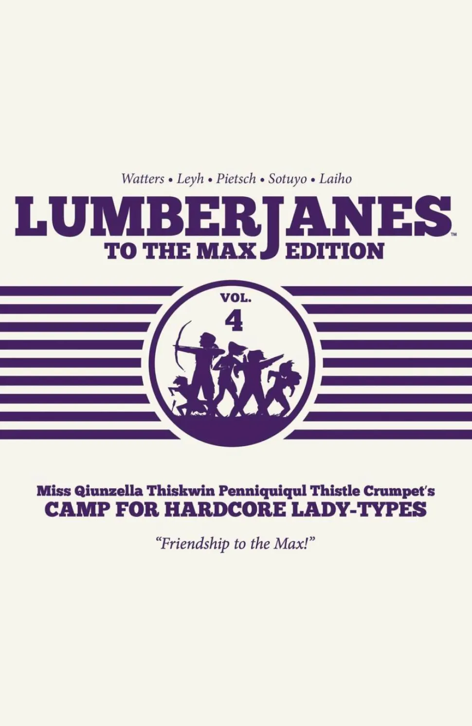 Lumberjanes - To the Max Volume 04 Hardcover