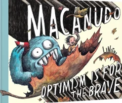 Macanudo: Optimism is for the Brave by Liniers Hardcover Book