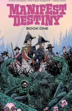 Manifest Destiny - Deluxe Edition Volume 01 Hardcover Book
