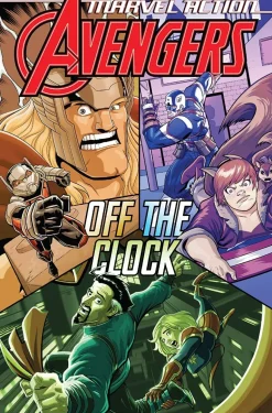 Marvel Action: Avengers - Book Five Off the Clock Paperback Book