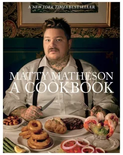 Matty Matheson - A Cookbook Hardcover Book