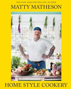 Matty Matheson - Home Style Cookery Cookbook Hardcover Book