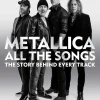 Metallica - All the Songs: The Story Behind Every Track Hardcover Book