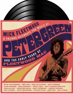 Mick Fleetwood & Friends - Celebrate the Music of Peter Green and the Early Years of Fleetwood Mac 4xLP Vinyl Record