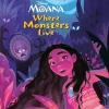 Moana - Where Monsters Live Paperback Book