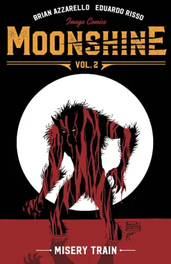 Moonshine - Volume 02 Misery Train Trade Paperback Book