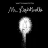 Mr. Lightbulb by Wojtek Wawszczyk Paperback Book