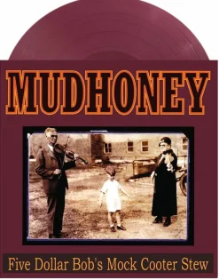 Mudhoney - Five Dollar Bob's Mock Cooter Stew EP Vinyl Record (Dark Red Coloured Vinyl)