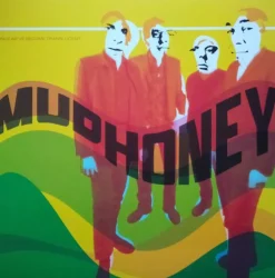 Mudhoney - Since We've Become Translucent LP Vinyl Record
