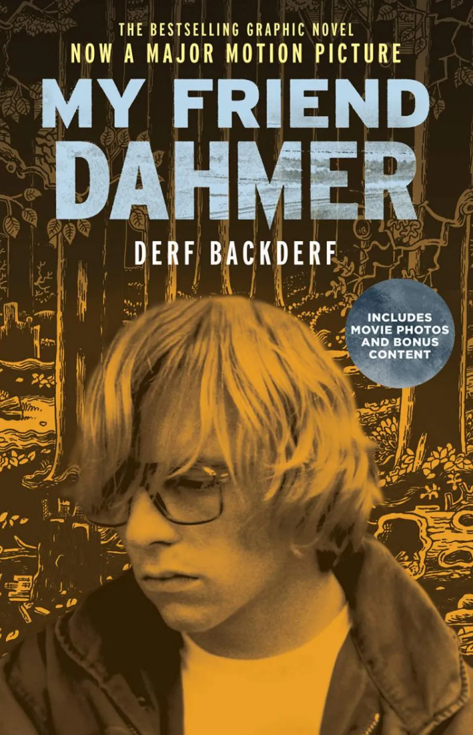My Friend Dahmer: A Graphic Novel by Derf Backderf Paperback Book