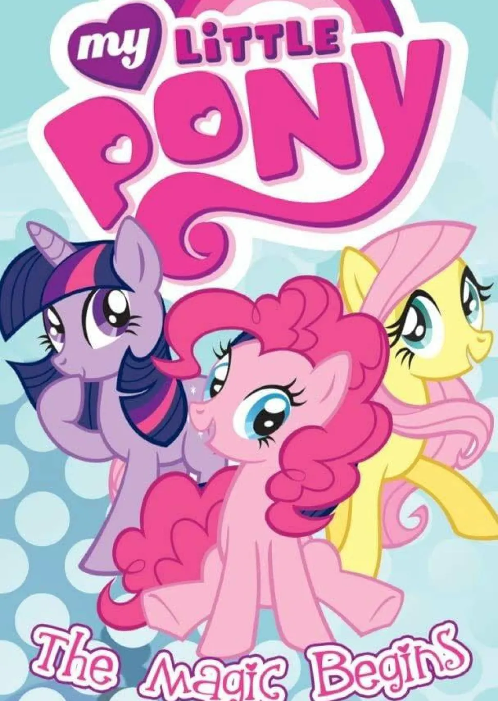 My Little Pony - Volume 01 The Magic Begins Paperback Book