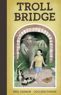 Neil Gaiman's Troll Bridge Hardcover Book