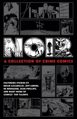 Noir: A Collection of Crime Comics Hardcover Book