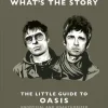 Oasis - What's the Story: The Little Guide to Oasis Hardcover Book