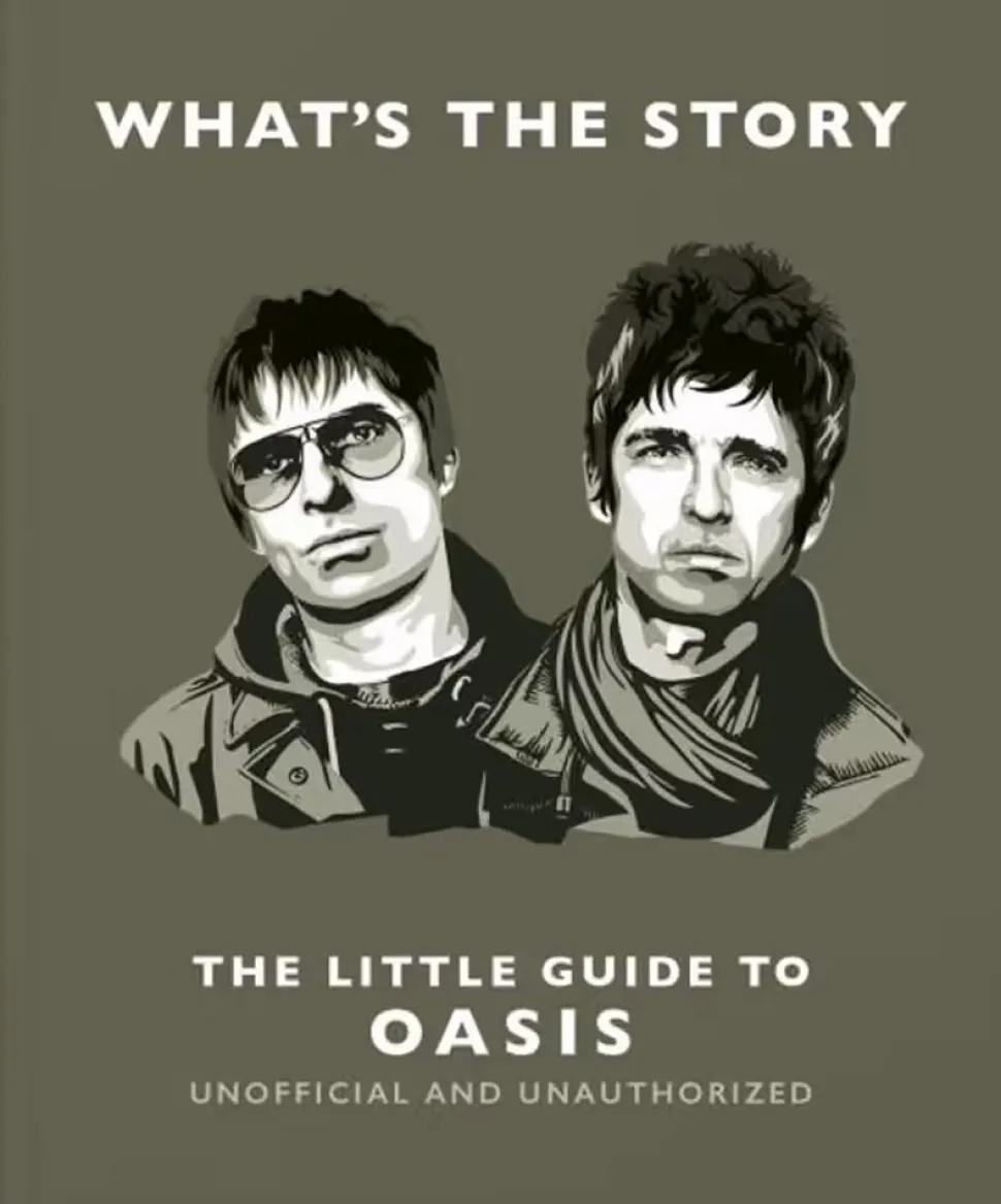 Oasis - What's the Story: The Little Guide to Oasis Hardcover Book