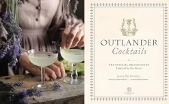 Outlander - Cocktails: The Official Drinks Guide Inspired by the Series Hardcover Book