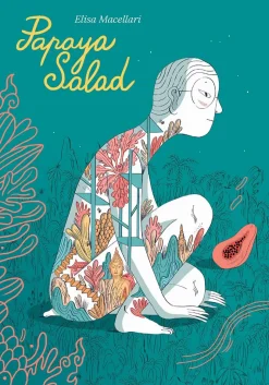 Papaya Salad by Elisa Macellari Hardcover Book