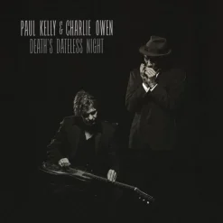 Paul Kelly & Charlie Owen - Death's Dateless Night LP Vinyl Record