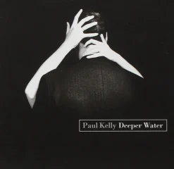 Paul Kelly - Deeper Water LP Vinyl Record