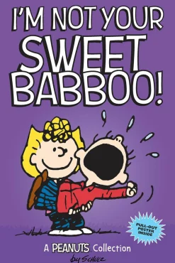 Peanuts - I’m Not Your Sweet Babboo Paperback