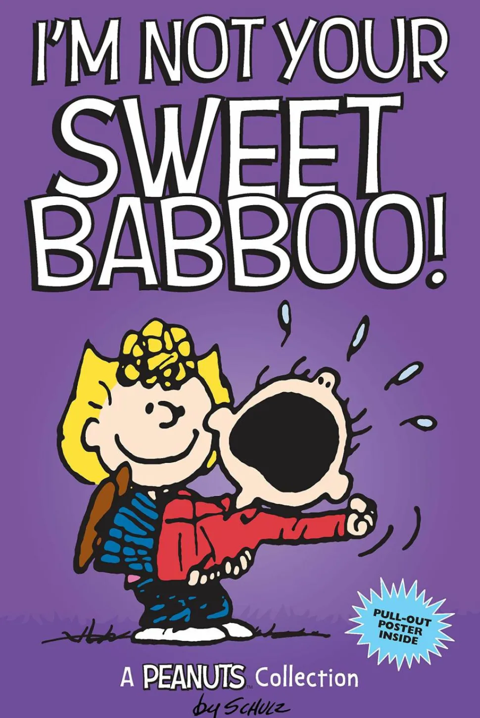 Peanuts - I’m Not Your Sweet Babboo Paperback