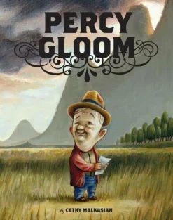Percy Gloom by Cathy Malkasian Hardcover Book