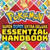 Pokemon - Super Duper Extra Deluxe Essential Handbook Paperback Book