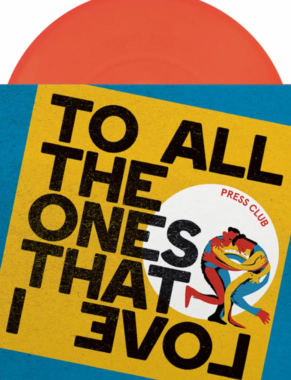 Press Club - To All The Ones That I Love LP Vinyl Record (Indie Exclusive Neon Orange Coloured Vinyl)