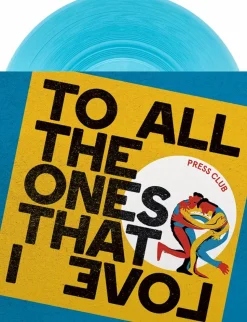 Press Club - To All The Ones That I Love LP Vinyl Record (Transparent Curacao Blue Coloured Vinyl)