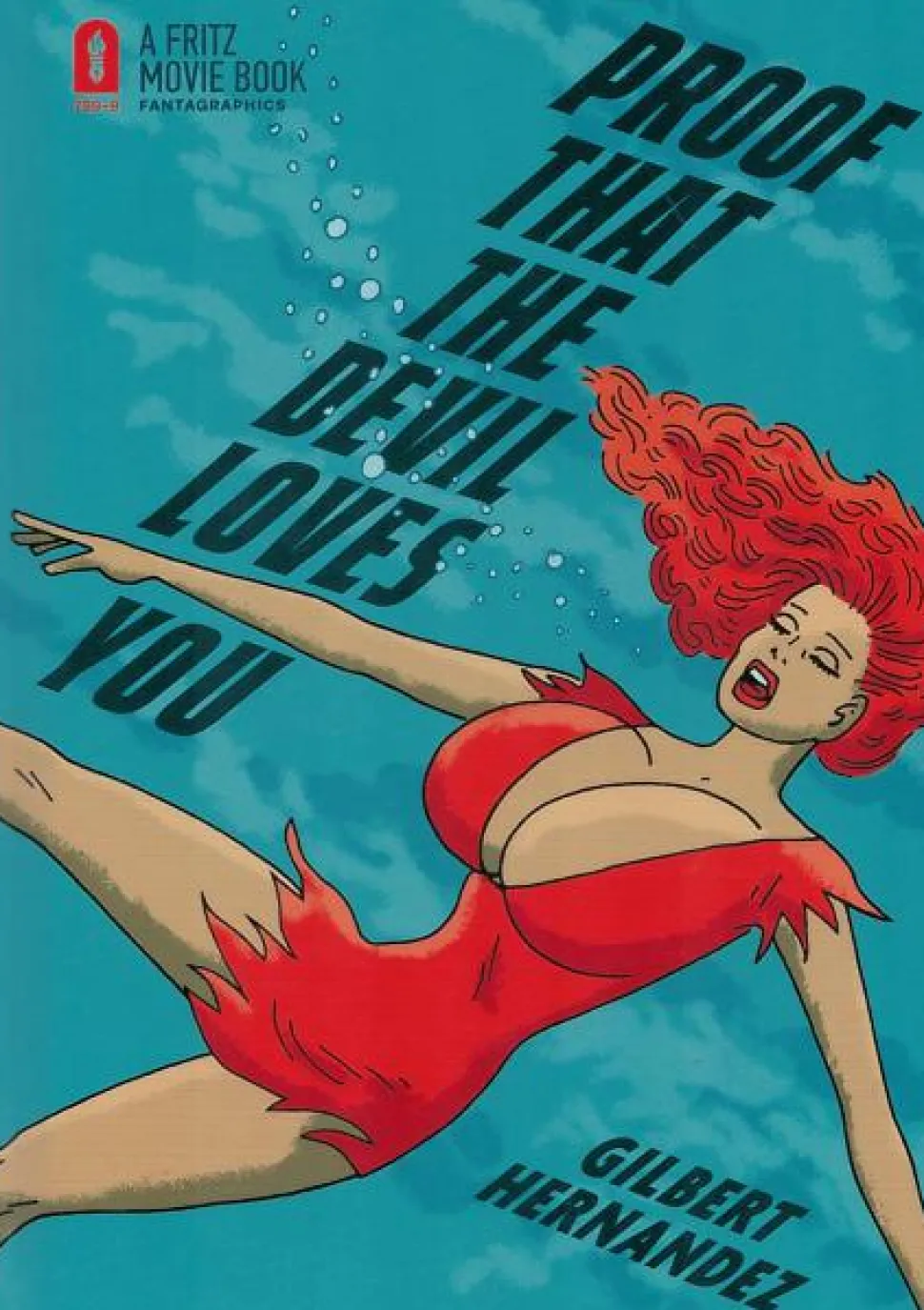 Proof That the Devil Loves You by Gilbert Hernandez Hardcover Book