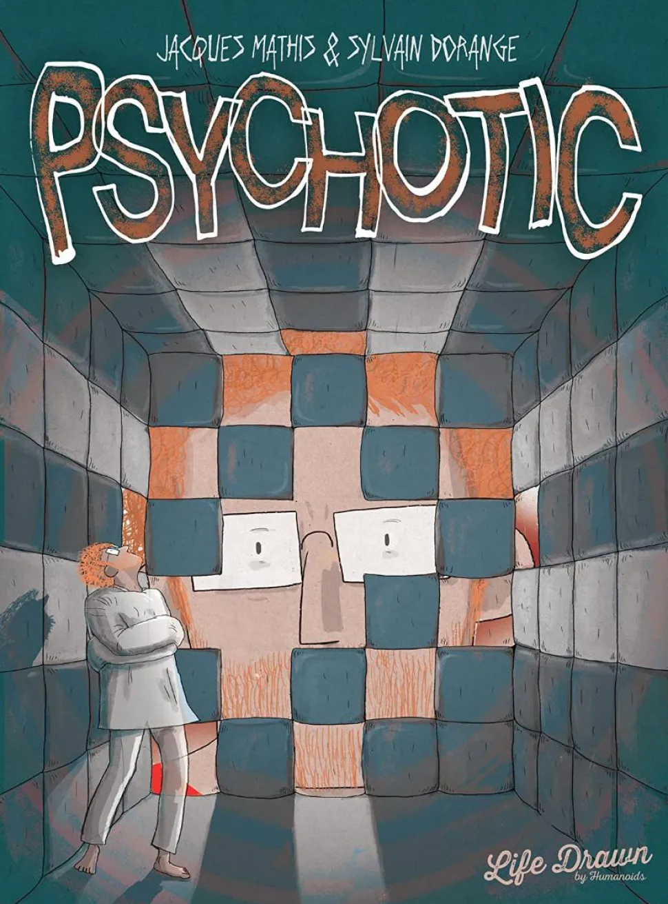 Psychotic by Jacques Mathis & Sylvain Dorange Paperback Book