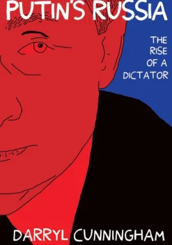 Putin's Russia: The Rise of a Dictator by Darryl Cunningham Paperback Book