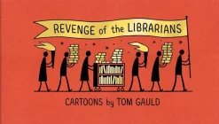 Revenge of the Librarians by Tom Gauld Hardcover Book