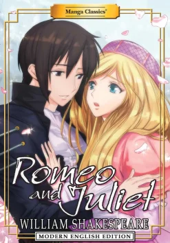 Romeo & Juliet - Manga Classics Modern English Edition Manga Paperback Book