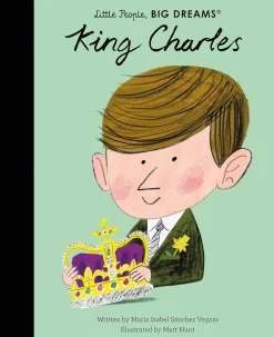 Royal Family - King Charles III Little People, Big Dreams Hardcover Book