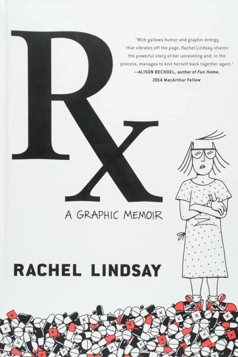 RX: A Graphic Memoir by Rachel Lindsay Hardcover