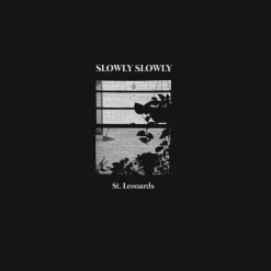 Slowly Slowly - St. Leonards LP Vinyl Record (Transparent Emerald Green Coloured Vinyl)