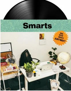 Smarts - Who Needs Smarts, Anyway? LP Vinyl Record