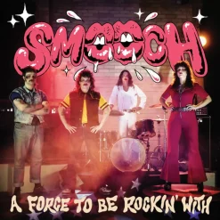 Smooch - A Force To Be Rockin' With LP Vinyl Record