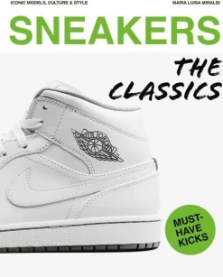 Sneakers: The Classics by Maria Luisa Miraldi Hardcover Book