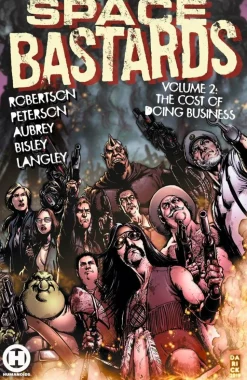 Space Bastards - Volume 02 The Cost of Doing Business Paperback Book